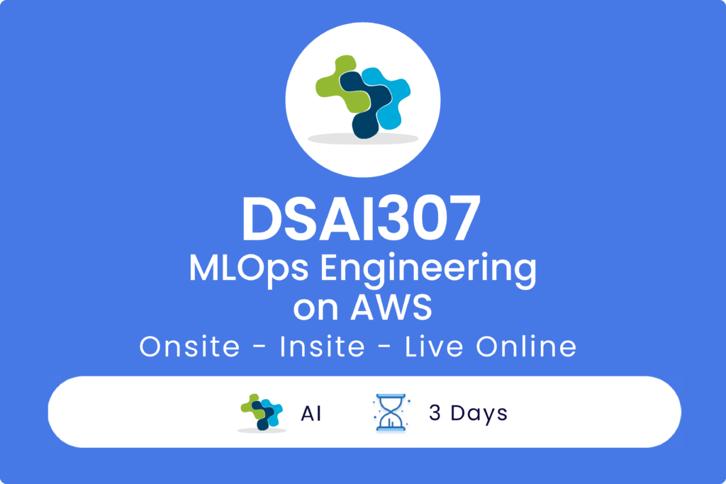 DSAI307 Advanced Engineering for MLOps on AWS